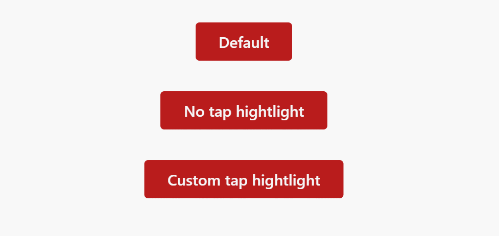 Default, transparent and custom tap highlight styles